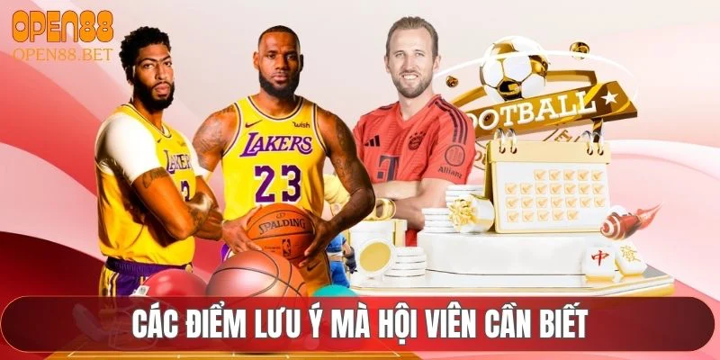 Các điểm lưu ý mà hội viên cần biết