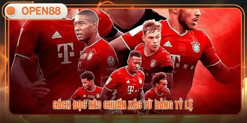 Cách đọc kèo chuẩn xác từ bảng tỷ lệ